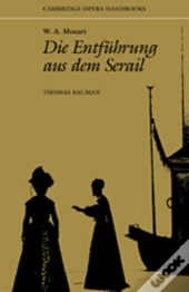 W. A. Mozart: Die Entfuhrung Aus Dem Serail