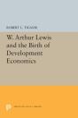 W. Arthur Lewis And The Birth Of Development Economics - Preview