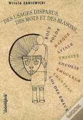 W Des Usages Disparus,Des Mots Et De Blasons