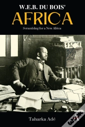 W. E. B. Du Bois' Africa