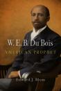W. E. B. Du Bois, American Prophet - Preview