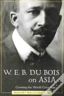 W. E. B. Du Bois On Asia
