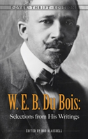 W. E. B. Du Bois: Selections From His Writings - Preview
