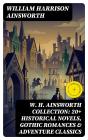 W. H. Ainsworth Collection: 20+ Historical Novels, Gothic Romances & Adventure Classics - Preview