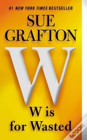 W Is For Wasted