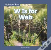W Is For Web