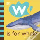 W Is For Whale