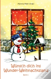 W Nsch Dich Ins Wunder-Weihnachtsland: E