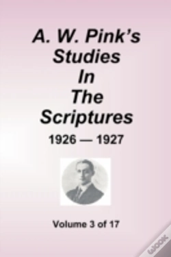 Capa do artigo W. Pink'S Studies In The Scriptures - 1926-27, Volume 3 Of 17