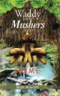 Waddy And The Mushers: Home - Preview