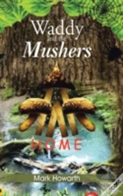 Capa do artigo Waddy And The Mushers: Home
