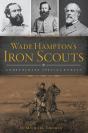Wade Hampton'S Iron Scouts - Preview