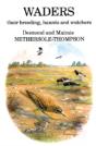 Waders: Their Breeding, Haunts And Watchers - Preview