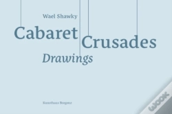 Capa do artigo Wael Shawky Cabaret Crusades Drawings