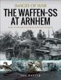 Waffen-Ss At Arnhem - Preview