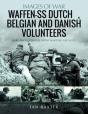 Waffen-Ss Dutch & Belgian Volunteers - Preview