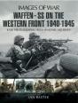 Waffen-Ss On The Western Front, 1940-1945 - Preview