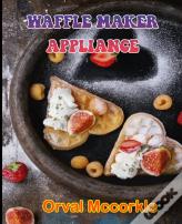 Waffle Maker Appliance