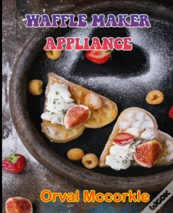 Capa do artigo Waffle Maker Appliance