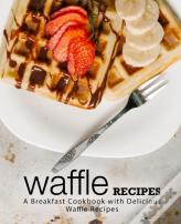 Waffle Recipes