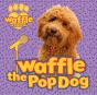 Waffle The Pop Dog - Preview