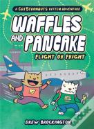 Waffles And Pancake: Flight Or Fright