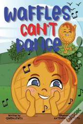 Waffles Can'T Dance