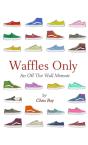 Waffles Only - Preview