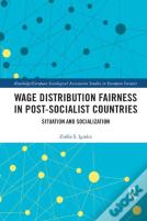 Wage Distribution Fairness In Post-Socialist Countries