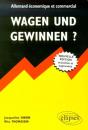 Wagen Und Gewinnen ? Allemand Économique Et Commercial - Preview