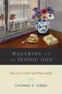 Wagering On An Ironic God - Preview