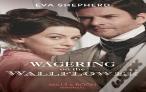 Wagering On The Wallflower