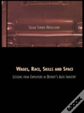 Wages, Race, Skills And Space