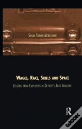 Wages, Race, Skills And Space