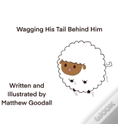 Wagging His Tail Behind Him