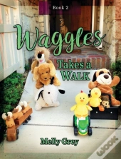 Waggles Takes A Walk