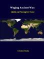 Waging Ancient War: Limits On Preemptive Force - Preview