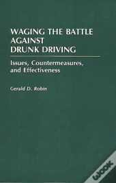 Waging The Battle Against Drunk Driving