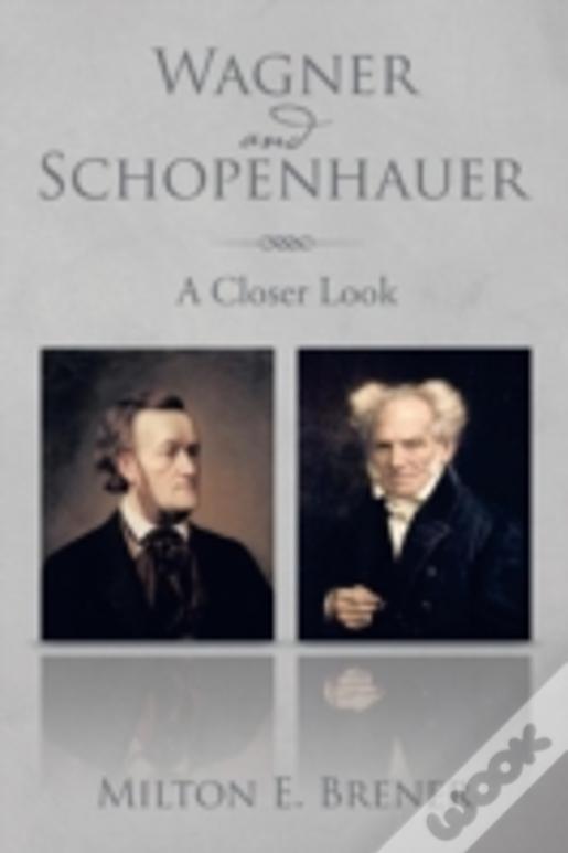 Wagner And Schopenhauer: A Closer Look