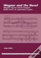 Wagner And The Novel
