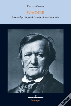 Capa do artigo Wagner - Manuel Pratique À L'Usage Des Mélomanes (2e Édition)