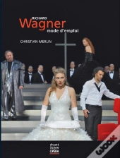 Wagner, Mode D'Emploi