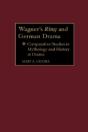 Wagner'S Ring And German Drama - Preview