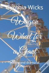 Wagon Wheel For A Giant
