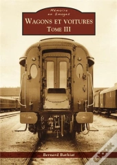 Wagons Et Voitures Tome 3