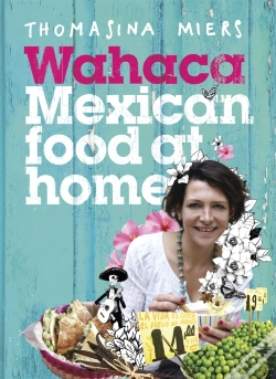 Capa do artigo Wahaca - Mexican Food At Home