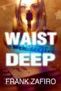 Waist Deep - Preview