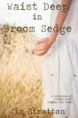 Waist Deep In Broom Sedge - Preview