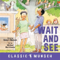 Wait And See - Preview