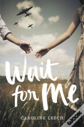 Wait For Me